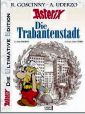Bestellen sie aus der SerieDie ultimative Asterix Edition den Titel Die Trabantenstadt der Nummer 17