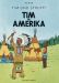 Bestellen sie aus der SerieTim und Struppi Farbfaksimile den Titel Tim in Amerika der Nummer 2
